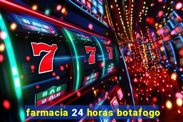 farmacia 24 horas botafogo